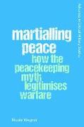 Martialling Peace