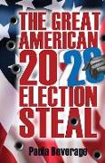 The Great American 2020 Election Steal