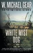 White Mist Dog: Saga of the Mountain Sage, Book Two: A Classic Historical Western Series
