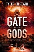 Gate of the Gods: Revelation, the Messiah, and the Second Coming of Babylon