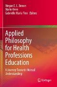 Applied Philosophy for Health Professions Education