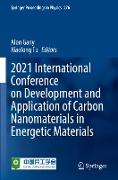 2021 International Conference on Development and Application of Carbon Nanomaterials in Energetic Materials