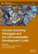 Circular Economy Strategies and the Un Sustainable Development Goals