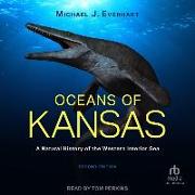 Oceans of Kansas: A Natural History of the Western Interior Sea