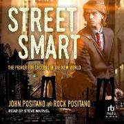 Street Smart: The Primer for Success in the New World