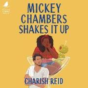 Mickey Chambers Shakes It Up