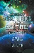 A Collection of Science Fiction & Space Opera Short Stories