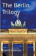 The Berlin Trilogy
