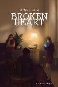 A Tale of a Broken Heart