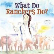 What Do Ranchers Do?