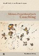 Kleines Praxishandbuch Coaching