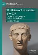 The Reign of Constantine, 306¿337