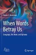 When Words Betray Us