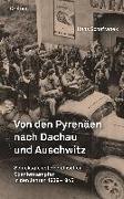 Von den Pyrenäen nach Dachau und Auschwitz