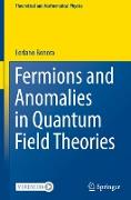 Fermions and Anomalies in Quantum Field Theories