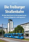 Die Freiburger Straßenbahn