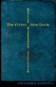 The Wicked John Goode (Heathen Edition)