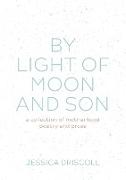By light of moon and son