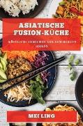 Asiatische Fusion-Küche
