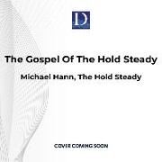The Gospel of the Hold Steady: How a Resurrection Really Feels