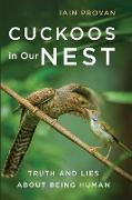 Cuckoos in Our Nest