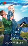 Fashioned For Love: Wild Rose Ridge Series Book