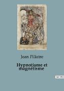 Hypnotisme et magnétisme