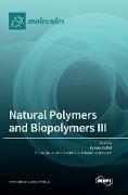 Natural Polymers and Biopolymers III