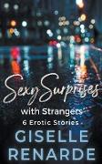 Sexy Surprises with Strangers