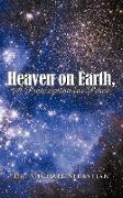 Heaven on Earth, a Prescription for Peace