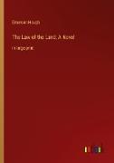 The Law of the Land, A Novel