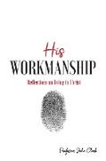 His Workmanship