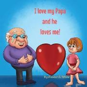 I love my Papa and he loves me (Girl)