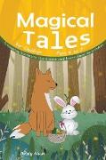 Magical Tales for Children Ages 4 to 7