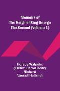 Memoirs of the Reign of King George the Second (Volume 1)
