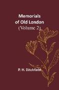 Memorials of Old London (Volume 2)