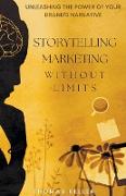 Storytelling Marketing Without Limits