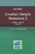 Croatian Simple Sentences 2 - Textbook A2, Intermediate Low