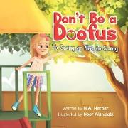 Don't Be a Doofus