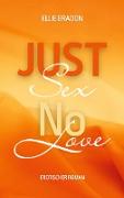 JUST SEX - NO LOVE 3