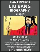 Liu Bang Biography - Han Emperor Most Famous & Top Influential People in Chinese History, Self-Learn Reading Mandarin Chinese, Vocabulary, Easy Sentences, HSK All Levels (Pinyin, Simplified Characters)