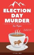 Election Day Murder