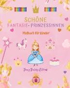 Schöne Fantasie-Prinzessinnen | Malbuch | Niedliche Prinzessinnenbilder für Kinder von 3 bis 10 Jahren