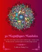 30 Magnifiques Mandalas