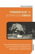 Tierdressur im Schweizer Zirkus