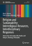 Religion and Sustainability: Interreligious Resources, Interdisciplinary Responses