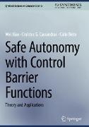 Safe Autonomy with Control Barrier Functions