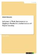 Influence of Work Environment on Employee Productivity in Institutions of Higher Learning