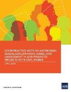 Good Practice Note on Addressing Sexual Exploitation, Abuse, and Harassment in ADB-Financed Projects with Civil Works