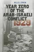 Year Zero of the Arab-Israeli Conflict 1929